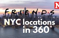 Friends – 360° Video Of New York Filming Locations