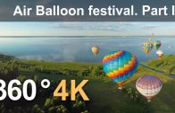 360°, The Golden Ring of Russia Air-Balloon Festival. Part I. 4К aerial video