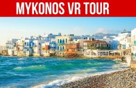 Mykonos VR Tour: The Most Beautiful Island?