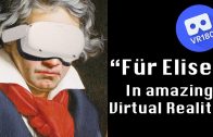 Beethoven — “Für Elise”, Bagatelle in A minor, WoO 59.  In amazing Virtual Reality!