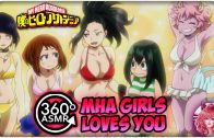 Mha Girls Loves You~  [360º VR ASMR] | My Hero Academia 360 VR